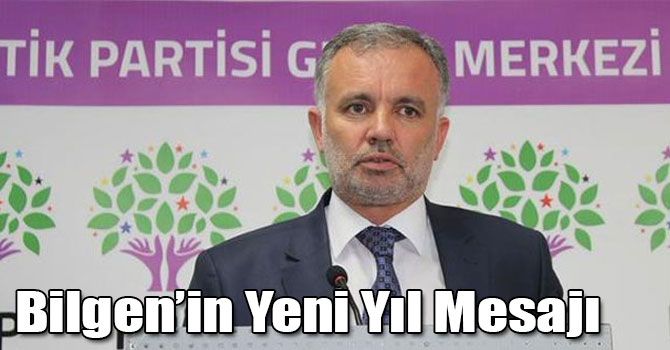 Ayhan Bilgen'in Yeni Yıl Mesajı