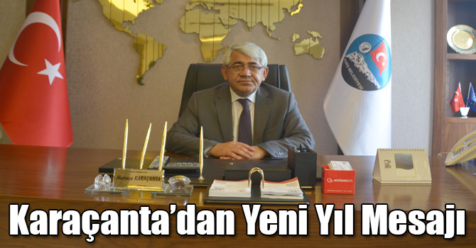 Kars Belediye Başkanı Murtaza Karaçanta’dan Yeni Yıl Mesajı
