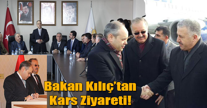 Bakan Kılıç’tan Kars Ziyareti!