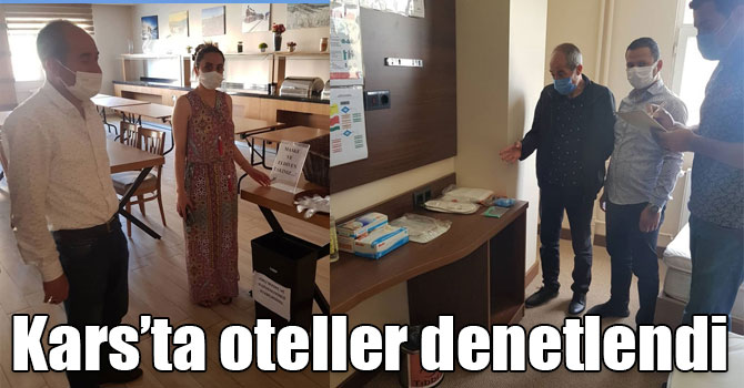 Kars’ta oteller denetlendi