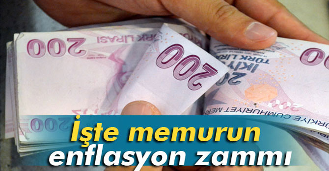 İşte Memurun Enflasyon Zammı