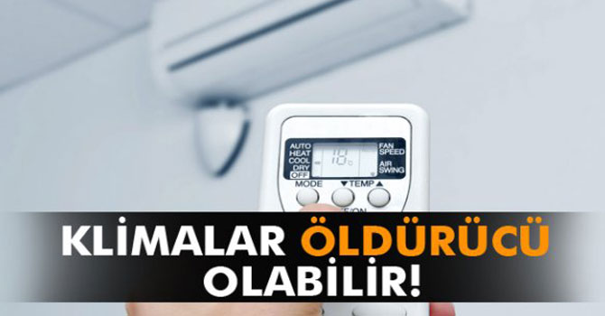 Temizlenmeyen Klimalar Öldürücü Enfeksiyonlara Yol Açabilir