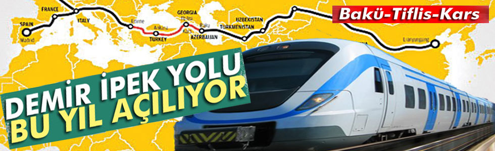 Demir İpek Yolu Bu Yıl Açılıyor