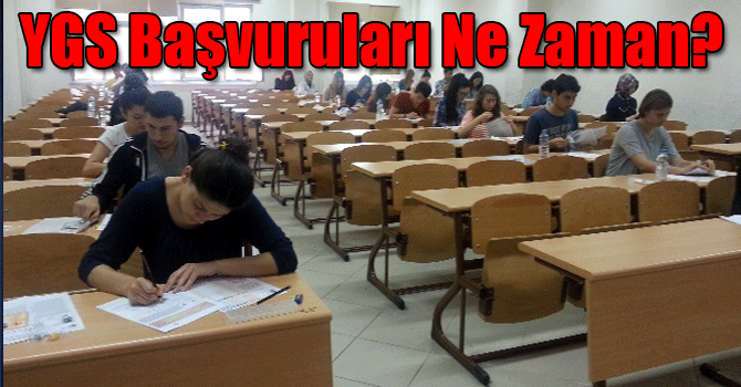 YGS Başvuruları Ne Zaman? YGS Başvuruları Başladı Mı?