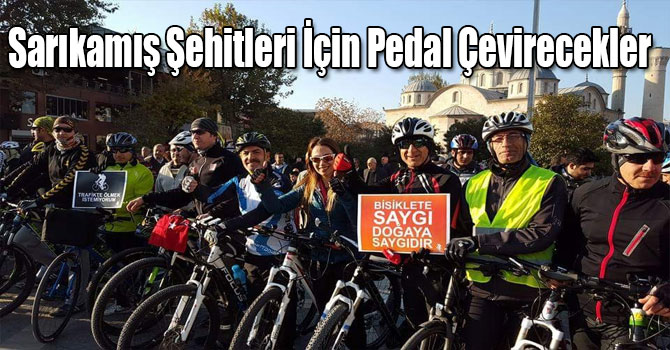 Sarıkamış Şehitleri İçin Pedal Çevirecekler