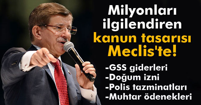 Yeni Kanun Tasarısı Meclis'e Gönderildi