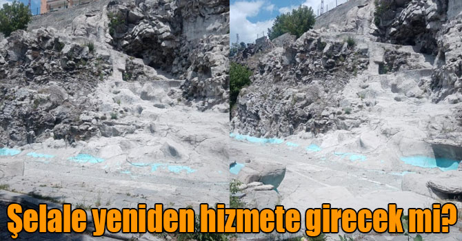 Şelale yeniden hizmete girecek mi?