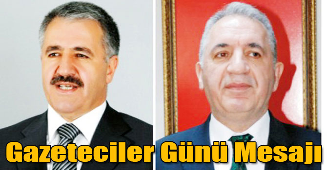 Vekil Arslan ve Beyribey'in Gazeteciler Günü Mesajı