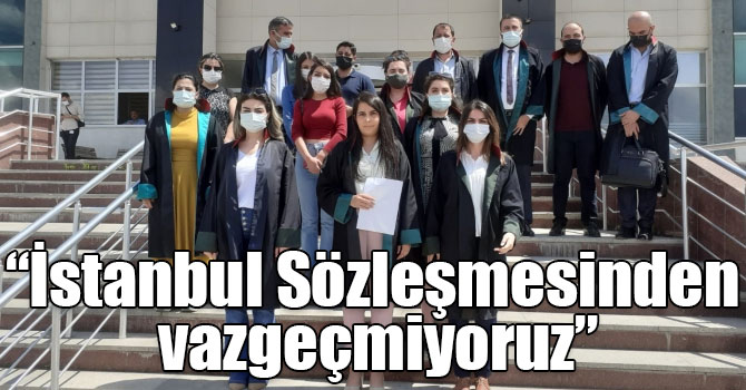 Kars Barosu: “İstanbul Sözleşmesinden vazgeçmiyoruz”