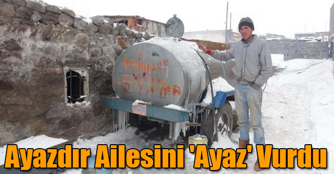 Ayazdır Ailesini 'Ayaz' Vurdu