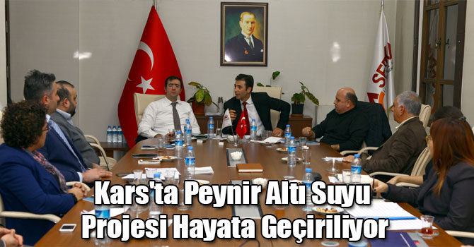 Kars'ta Peynir Altı Suyu Projesi Hayata Geçiriliyor