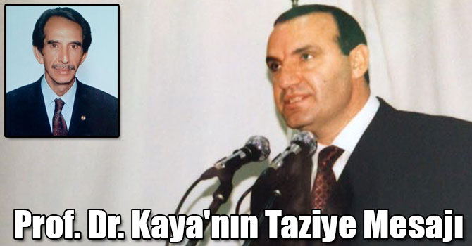 Prof. Dr. Necati Kaya'nın Taziye Mesajı