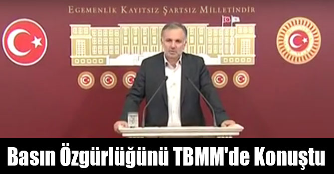 Bilgen: Basın Özgürlüğünü TBMM'de Konuştu