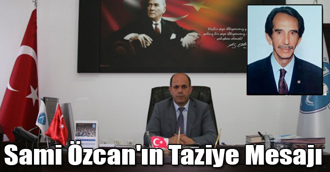 Prof. Dr. Sami Özcan'ın Taziye Mesajı