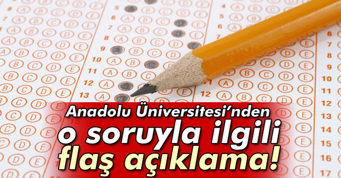 Anadolu Üniversitesi'nden 'Mükerrer Soru' Açıklaması