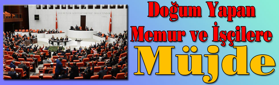 Doğum Yapan Memur ve İşçilere Müjde