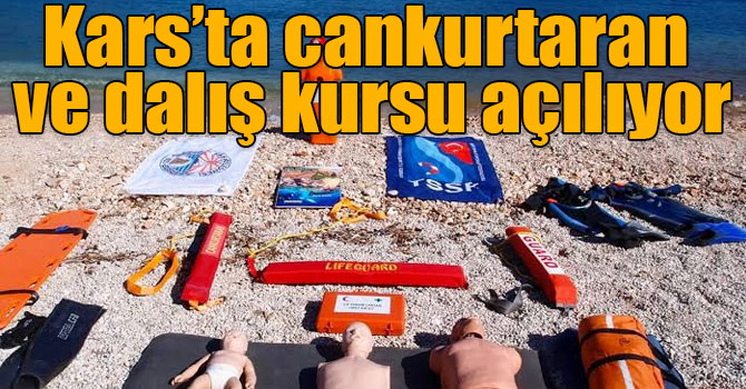 Kars’ta cankurtaran ve dalış kursu açılıyor