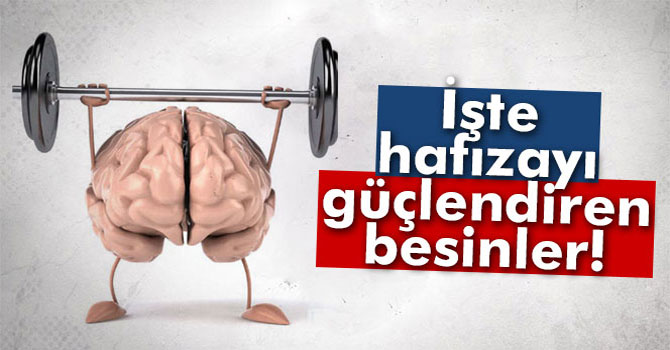 İşte Hafızayı Güçlendiren Besinler