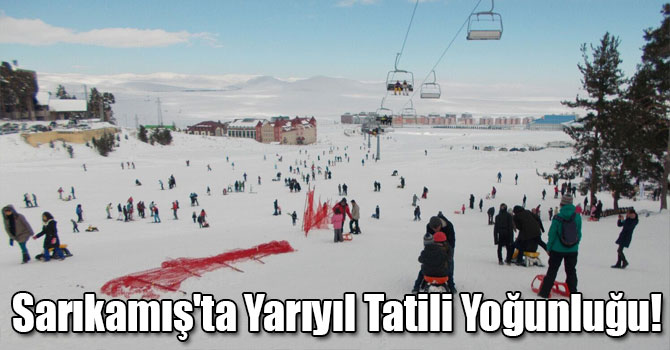 Sarıkamış'ta Yarıyıl Tatili Yoğunluğu!