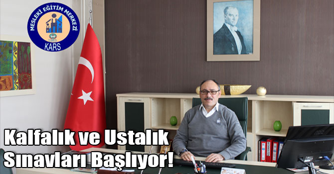 Kalfalık ve Ustalık Sınavları Başlıyor!
