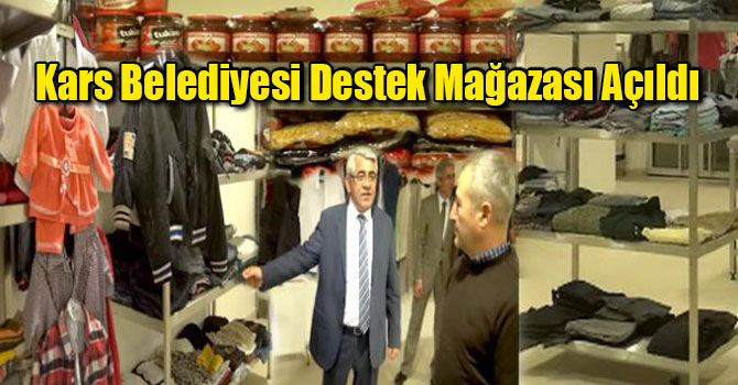 Kars Belediyesi Destek Mağazası Açıldı