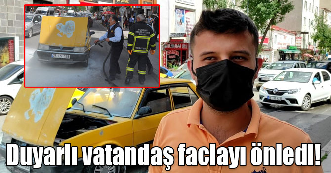 Kars’ta duyarlı vatandaş faciayı önledi!