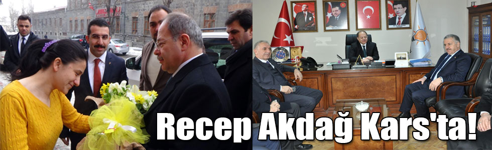 AK Parti Genel Başkan Yardımcısı Recep Akdağ Kars'ta!