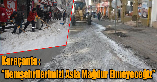 Karaçanta: "Hemşehrilerimizi Asla Mağdur Etmeyeceğiz"
