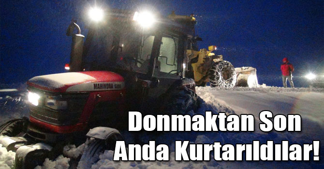 Donmaktan Son Anda Kurtarıldılar!