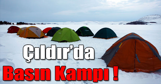 Gazeteciler, Buzla Kaplı Çıldır Gölü’nde Kamp Yaptı