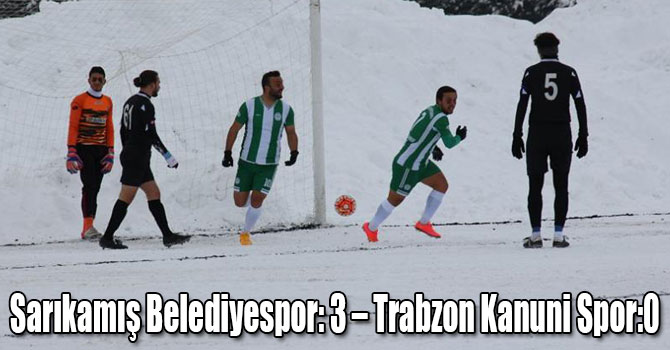 Sarıkamış Belediyespor: 3 – Trabzon Kanuni Spor:0