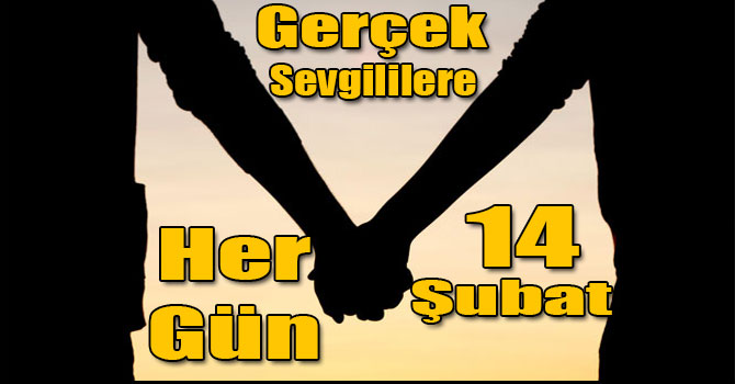 Gerçek Sevgililere Her Gün 14 Şubat