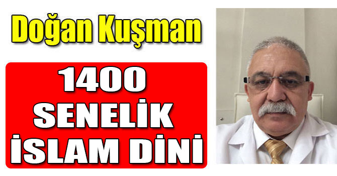 1400 SENELİK İSLAM DİNİ