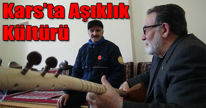 Kars’ta Aşıklık Kültürü