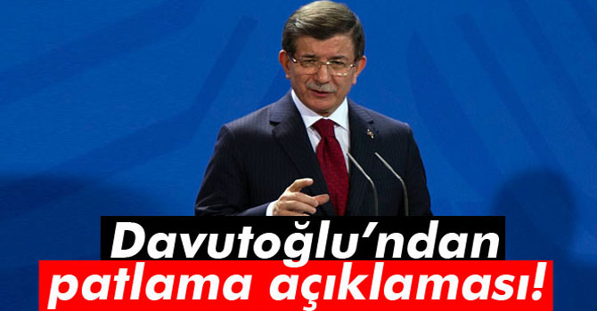 Başbakan Davutoğlu: 'Patlama Bilgisi Geldi, Bakacağız'