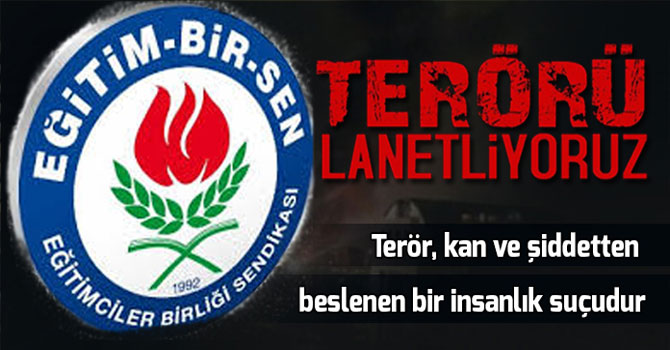 Eğitim Bir Sen Kars Şubesinden  'Ankara Saldırısı' Açıklaması!