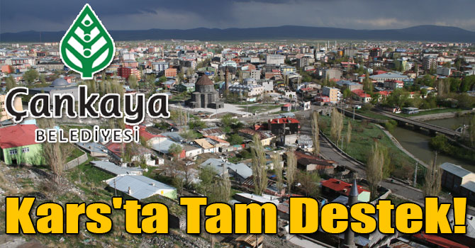 Çankaya Belediyesi'nden Kars'ta Tam Destek!