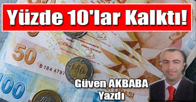 Yüzde 10'lar Kalktı!