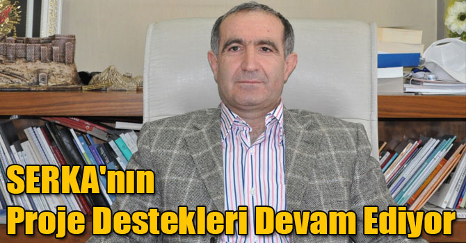 SERKA'nın Proje Destekleri Devam Ediyor