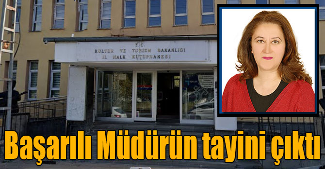 Başarılı Müdür Çantay’ın tayini çıktı