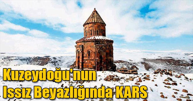 Kuzeydoğu'nun Issız Beyazlığında Kars