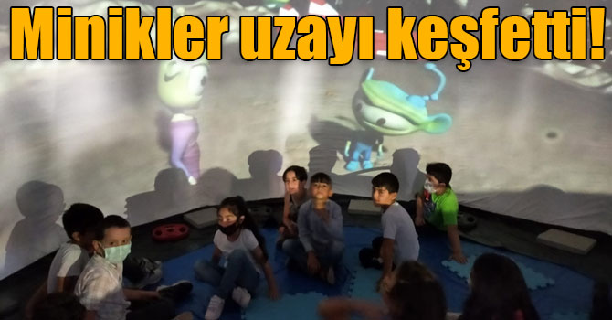 Kars’ta minikler uzayı keşfetti!