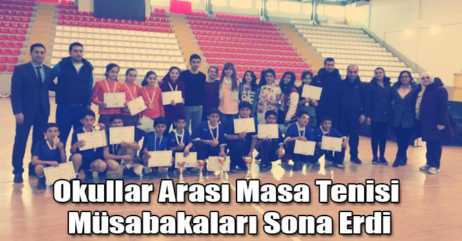 Okullar Arası Masa Tenisi Müsabakaları Sona Erdi