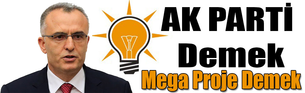 Bakan Ağbal: 'AK Parti Demek Mega Proje Demek'
