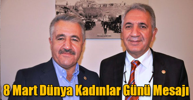 Ahmet Arslan ve Selahattin Beyribey'in 8 Mart Dünya Kadınlar Günü Mesajı