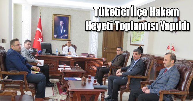 Tüketici İlçe Hakem Heyeti Toplantısı Yapıldı