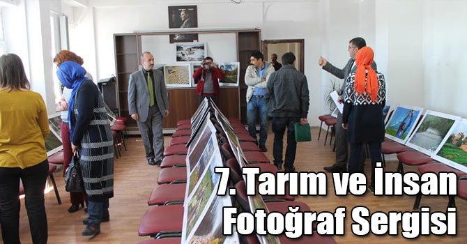 7. Tarım ve İnsan Fotoğraf Sergisi