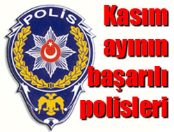 Kasım ayının başarılı polisleri