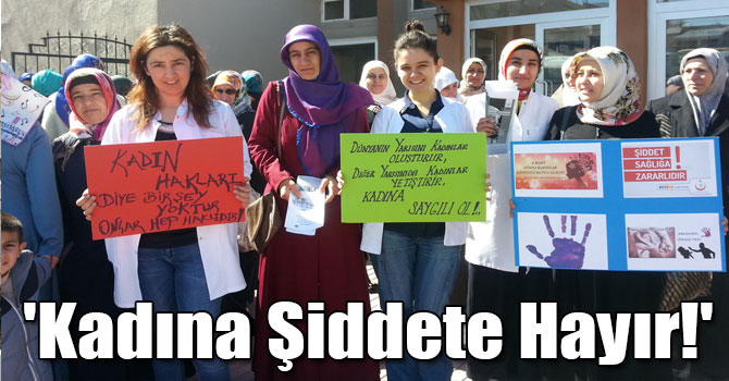 'Kadına Şiddete Hayır!'