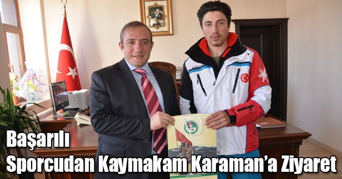 Başarılı Sporcudan Kaymakam Karaman’a Ziyaret